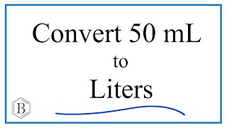 Convert 50mL to L 50 milliliters to Liters [upl. by Aiciled]