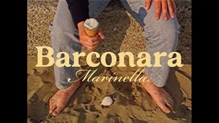 Barconara  Marinella Official Video [upl. by Reiser]