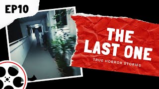 True Horror Stories  The Last One POV [upl. by Ruhtra]