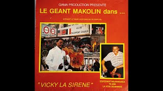 Le Géant Makolin Esperant Kisangani  Vicky la Sirène LP 1991 [upl. by Muiram]