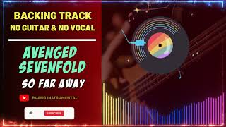 Avenged Sevenfold  So Far Away  Backing Track Guitar amp No Vocal [upl. by Mercy]