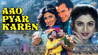 Aao Pyar Karen Hindi Full Love Story Movie  Saif Ali Khan Shilpa Shetty Somy Ali Mukesh Khanna [upl. by Noyrb]