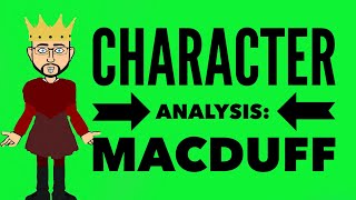 Character Analysis Macduff [upl. by Abeh165]