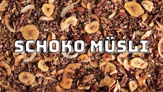 Gesundes Schoko Müsli Rezept  Granola selber machen [upl. by Lough333]