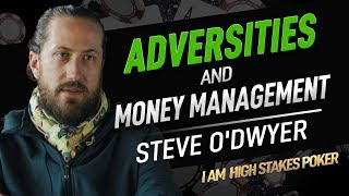 Steve ODwyer on Adversities and Money Management  I Am High Stakes Poker [upl. by Brew]