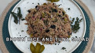 BROWN RICE AND TUNA SALAD  Healthy and Very Easy [upl. by Sset]