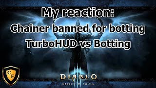 D3 My reaction to Chainer being banned for botting  TurboHUD vs Bottting [upl. by Bat]