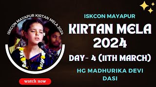 ISKCON Mayapur Kirtan Mela 2024  Day  4  HG Madhurika Devi Dasi [upl. by Gawain]