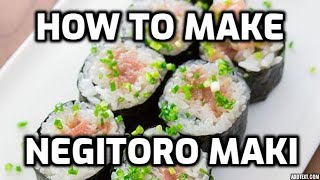 How to Make Negitoro Maki 【Quarantine Edition】 [upl. by Hana]