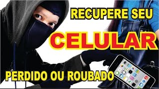 RECUPERE SEU CELULAR OU TABLET ROUBADO [upl. by Aruam956]