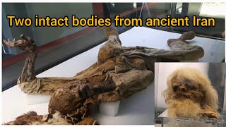 These two bodies have remained intact since 2000 years ago The secret of Salt men of Iran Zanjan [upl. by Acirt]