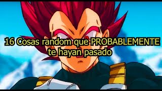 16 COSAS RANDOM que PROBABLEMENTE te HAYAN SUCEDIDO 🤑 [upl. by Anum]