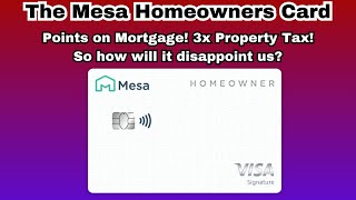 The Mesa Homeowners Card  POINTS FOR MORTGAGE at What Cost [upl. by Bleier]