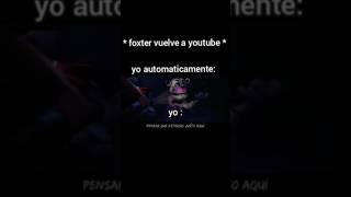 yo sabia que Foxter7w7volveria [upl. by Letram]