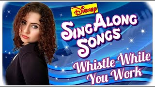 Nina De Santis  quotWhistle While You Workquot piano cover Sing Along Songs Disneyland Paris [upl. by Demetris]