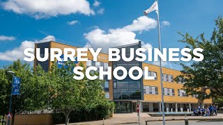 Introducing Surrey Business School  University of Surrey [upl. by Britt]