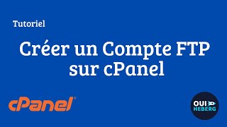 Comment créer un Compte FTP sur cPanel  Tutoriel Facile [upl. by Karil]