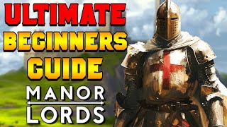 ULTIMATE Beginners Guide for Manor Lords [upl. by Amej]