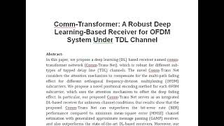 Comm Transformer A Robust Deep Learning Based Receiver for OFDM System Under TDL Channel [upl. by Ahsak860]