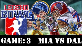 Legend Bowl Franchise Mode quot Game 3 Miami vs Dallasquot Modded with the NFL teams [upl. by Falcone]