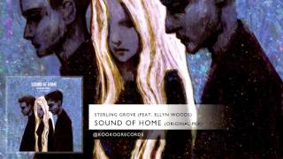 Sterling Grove  Sound Of Home feat Ellyn Woods Original Mix [upl. by Olney]