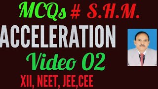 MCQs  SHM Acceleration XII Video2 physics rnt [upl. by Dnalhsa797]