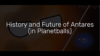 History and Future of Antares in Planetballs [upl. by Lambrecht]