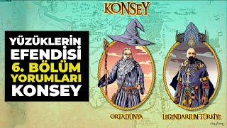 YÜZÜKLERİN EFENDİSİ 6 Bölüm Yorumları  Konsey [upl. by Anitroc]