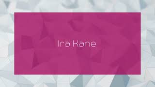 Ira Kane  appearance [upl. by Arnoldo]