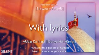 Abbas ka Nara  Dariya Hai Hamara Slowed  Reverb SILENT [upl. by Sunday]