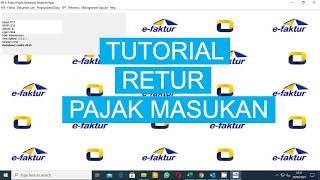 Tutorial Retur Pajak Masukan [upl. by Ttezzil]