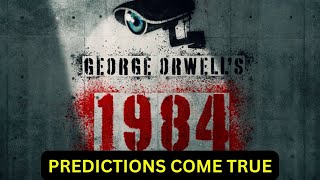 Is 1984 Fiction Anymore Look at Orwells Chilling Predictions [upl. by Auohc595]