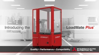 Machine Tending Automation Simplified with LoadMate Plus [upl. by Haceber]