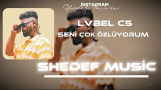 Lvbel C5  Seni Çok Özlüyorum tiktok akım lvbelc5 Shedef Music [upl. by Aicillyhp436]