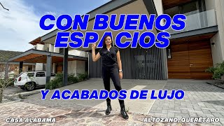 ¡Con BUENOS ESPACIOS y acabados de LUJO Casa ALABAMA  Altozano Querétaro [upl. by Ngo]