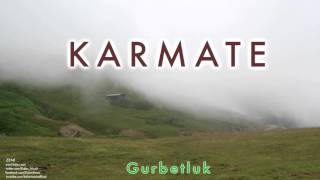 Karmate  Gurbetluk  Zeni © 2013 Kalan Müzik [upl. by Yarak259]