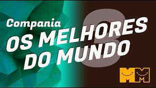 Compania Os melhores do mundo Parte 3 [upl. by Junieta422]