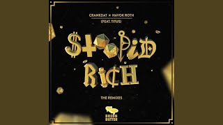 Stoopid Rich feat TITUS Prismo Remix [upl. by Eked592]