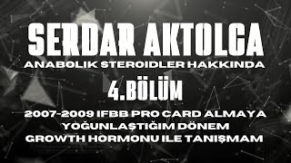 Serdar Aktolga Anabolik Steroidler Hakkında BÖLÜM4 20072009 [upl. by Cuttie]