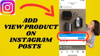 How To Add View Product On Instagram Posts  Simple tutorial [upl. by Aracaj898]