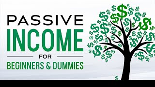 Passive Income Ideas for Beginners amp Dummies Business amp Entrepreneurs Audiobook  Full Length [upl. by Yolande8]