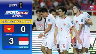 HIGHLIGHT FULLTIME Vietnam 0 vs 3 Indonesia  KUALIFIKASI PIALA DUNIA 2026 [upl. by Attaynik]