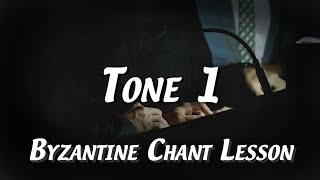 Tone 1  Byzantine Chant Lesson [upl. by Ailehpo]