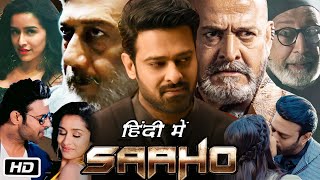 Saaho Full Movie Hindi Dubbed I Prabhas I Shraddha Kapoor I Jackie Shroff I Chunky Panday Review [upl. by Amikay274]