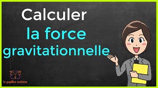 Comment calculer la force gravitationnelle [upl. by Launam]