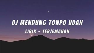 DJ MENDUNG TANPO UDANLIRIK TERJEMAHAN LAGU TIKTOK TERBARU TERVIRAL 2021AWAK DEWE TAU DUE BAYANGAN🎵 [upl. by Corry]