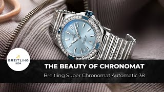 A Watch of Beauty The Breitling Super Chronomat Automatic 38 [upl. by Cohlette347]