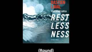 Bastien Laval feat Layla  Restlessness [upl. by Sonahpets]