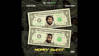 Nocase ft Snoway money sweet [upl. by Catlee217]