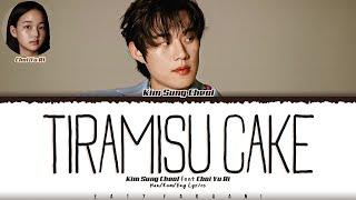 KIM SUNG CHEOL  Tiramisu Cake 티라미수 케익 Feat CHOI YURI Lyrics Color CodedHanRomEng [upl. by Nay]